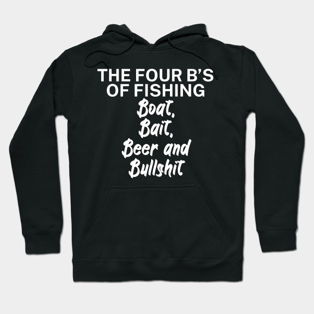 The four Bs of fishing Boat Bait Beer and Bullshit Hoodie by maxcode